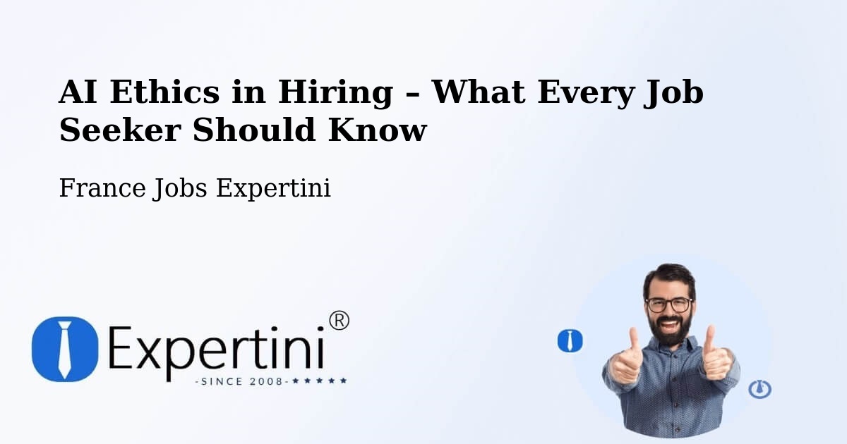 AI Ethics in Recruitment & Hiring – Coëx - Coëx, France Jobs Expertini