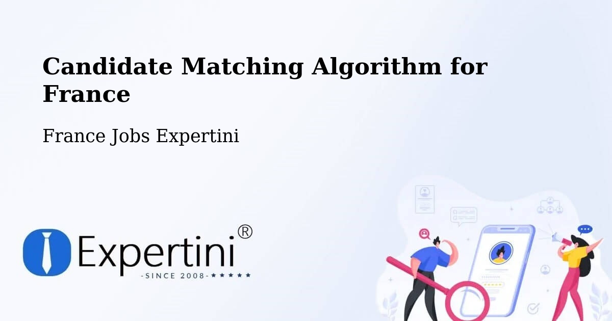 Candidate Matching Algorithm Overview – Coëx - France Jobs Expertini